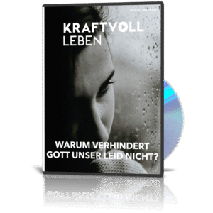 Warum verhindert Gott unser Leid nicht?